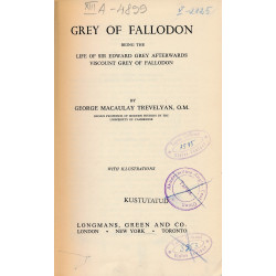 Grey of Fallodon : the life...