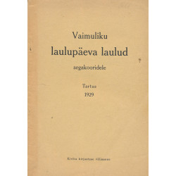 Vaimuliku laulupäeva laulud...