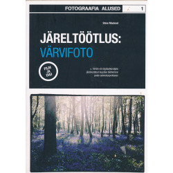 Järeltöötlus: värvifoto :...