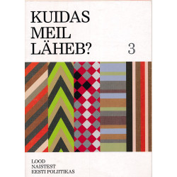 Kuidas meil läheb? : lood...