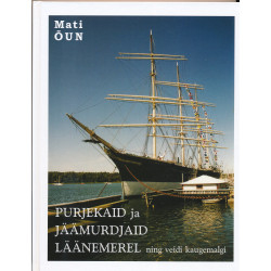 Purjekaid ja jäämurdjaid...