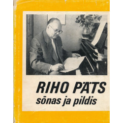 Riho Päts sõnas ja pildis