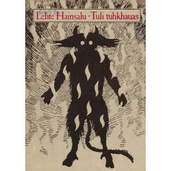 Tuli tuhkhauas : seitse...
