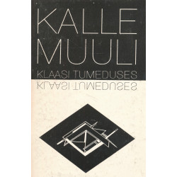 Klaasi tumeduses :...