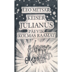 Keiser Julianus : päevik....