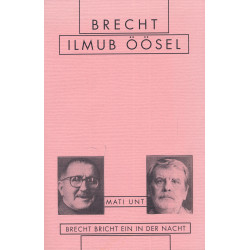 Brecht ilmub öösel : Brecht...