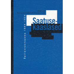 Saatusekaaslased : Eesti...