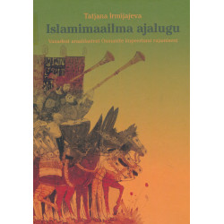 Islamimaailma ajalugu :...
