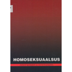 Homoseksuaalsus : juhend...