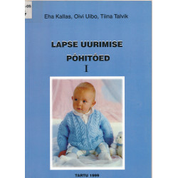 Lapse uurimise põhitõed. I osa