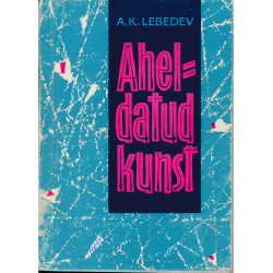 Aheldatud kunst :...