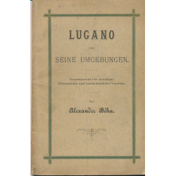 Lugano und seine Umgebungen