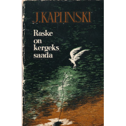 Raske on kergeks saada
