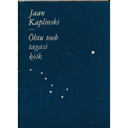 Õhtu toob tagasi kõik