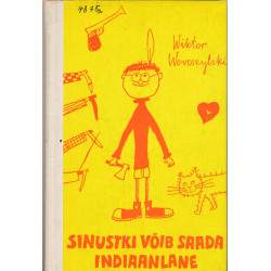 Sinustki võib saada...