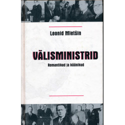 Välisministrid : romantikud...