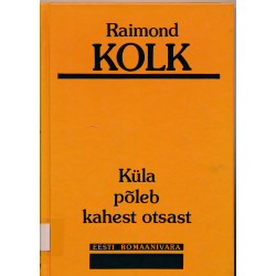 Küla põleb kahest otsast :...