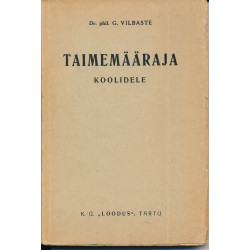 Taimemääraja : koolidele :...