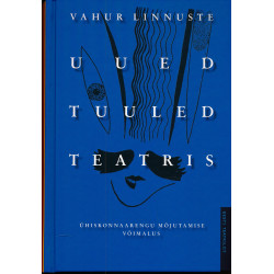Uued tuuled teatris :...