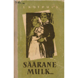 Säärane mulk, ehk, Sada...