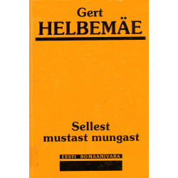 Sellest mustast mungast :...