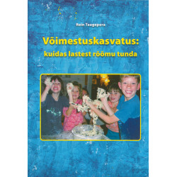 Võimestuskasvatus : kuidas...