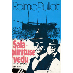 Salapiirituse vedu Eestist...