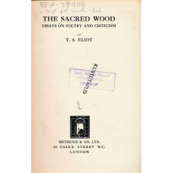 The sacred wood : essays on...