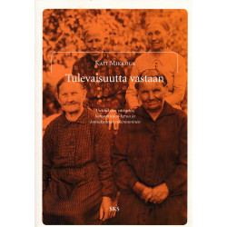 Tulevaisuutta vastaan :...