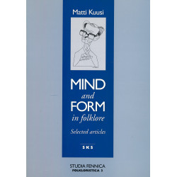 Mind and form in folklore :...