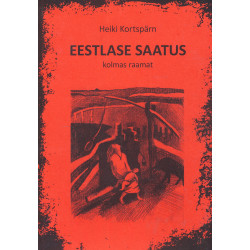 Eestlase saatus. Kolmas raamat
