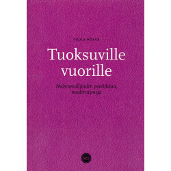 Tuoksuville vuorille :...