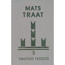 Valitud teosed. III köide,...
