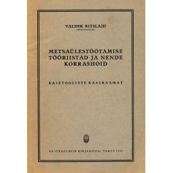 Metsaülestöötamise...