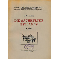 Die Sachkultur Estlands. II...