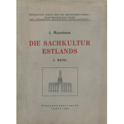 Die Sachkultur Estlands. I...