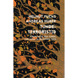 Tundeterroristid : kuidas...
