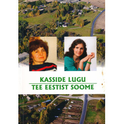 Kasside lugu : tee Eestist...