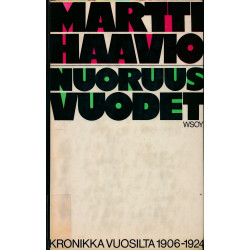 Nuoruusvuodet : kronikka...