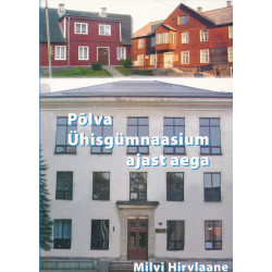 Põlva Ühisgümnaasium ajast...