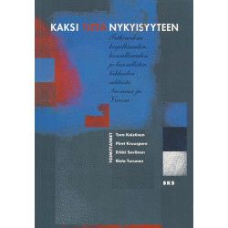 Kaksi tietä nykyisyyteen :...