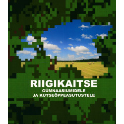 Riigikaitse gümnaasiumidele...