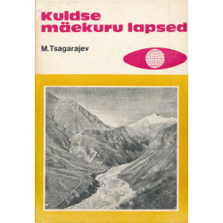 Kuldse mäekuru lapsed :...