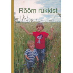 Rõõm rukkist : Eesti rukki...
