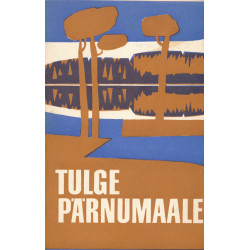 Tulge Pärnumaale