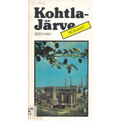 Kohtla-Järve : reisijuht