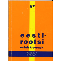 Eesti-rootsi vestmik :...