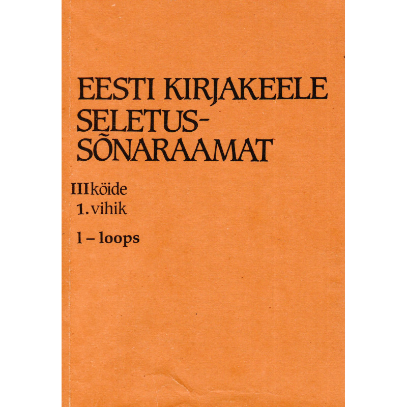 Eesti kirjakeele seletussõnaraamat, III kd, 1. vihik, l-loops