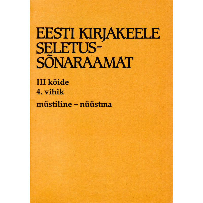 Eesti kirjakeele seletussõnaraamat, III kd, 4. vihik, müstiline - nüüstama