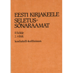 Eesti kirjakeele seletussõnaraamat, II kd, 2. vihik, keelutoll - kollisioon